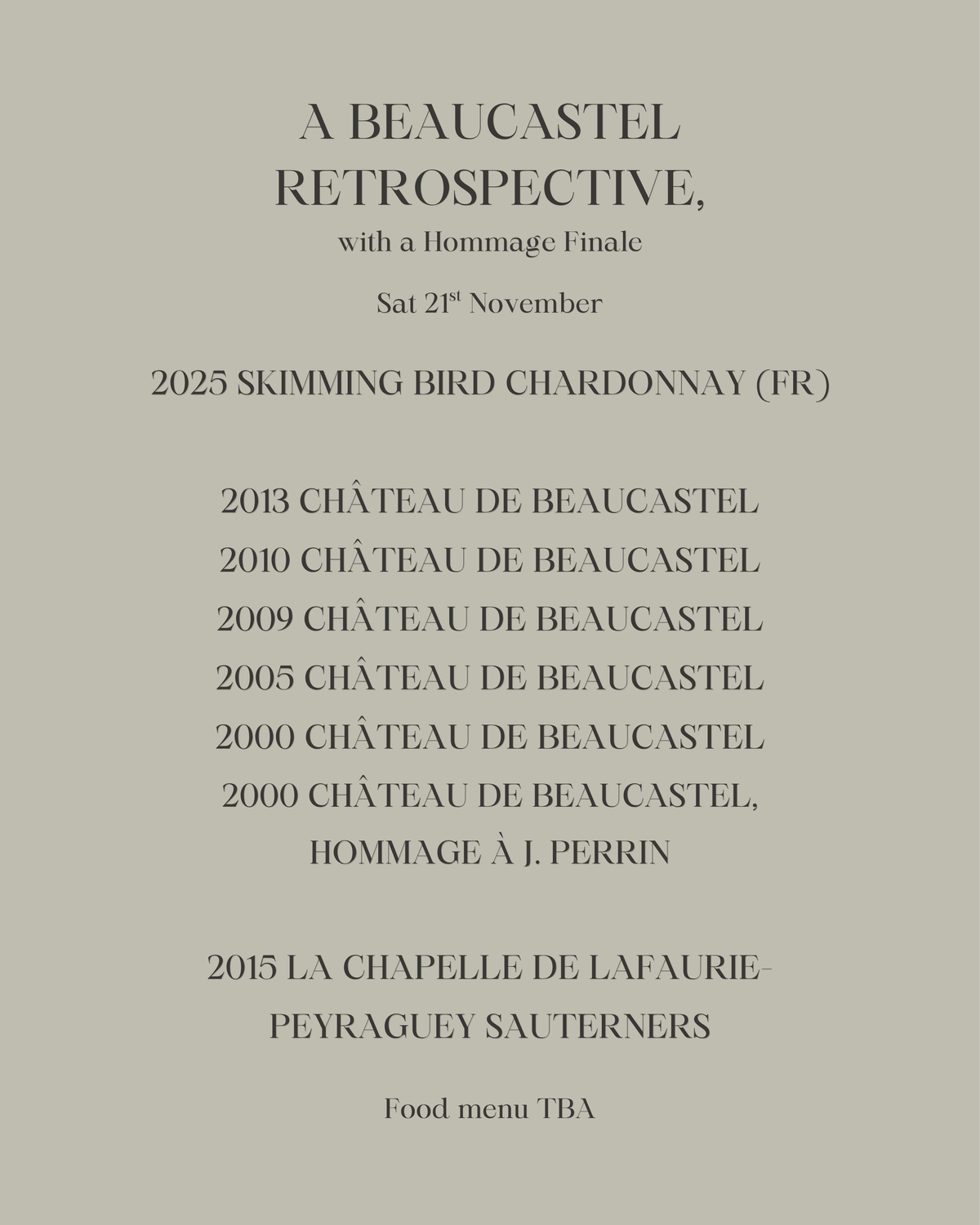 A Beaucastel Retrospective, with a Hommage Finale - Saturday 21st November